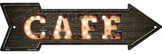 Cafe Bulb Letters Metal Arrow Sign
