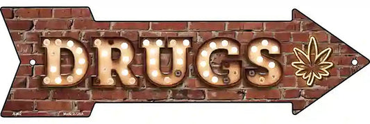Drugs Bulb Letters Metal Arrow Sign