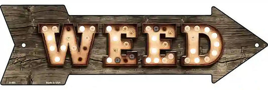 Weed Bulb Letters Metal Arrow Sign