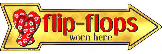 Flip Flops Worn Here Metal Arrow Sign