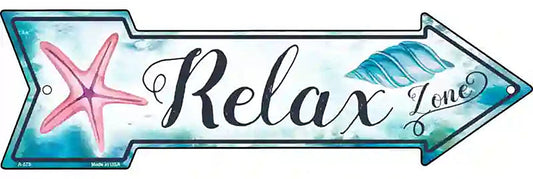 Relax Zone Metal Arrow Sign