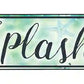 Splash Zone Metal Arrow Sign