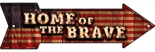 Home of the Brave Bulb Letters Metal Arrow Sign