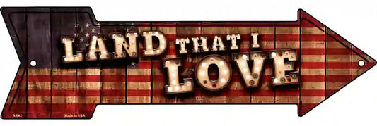 Land That I Love Bulb Letters Metal Arrow Sign