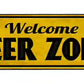 Welcome Beer Zone Metal Arrow Sign