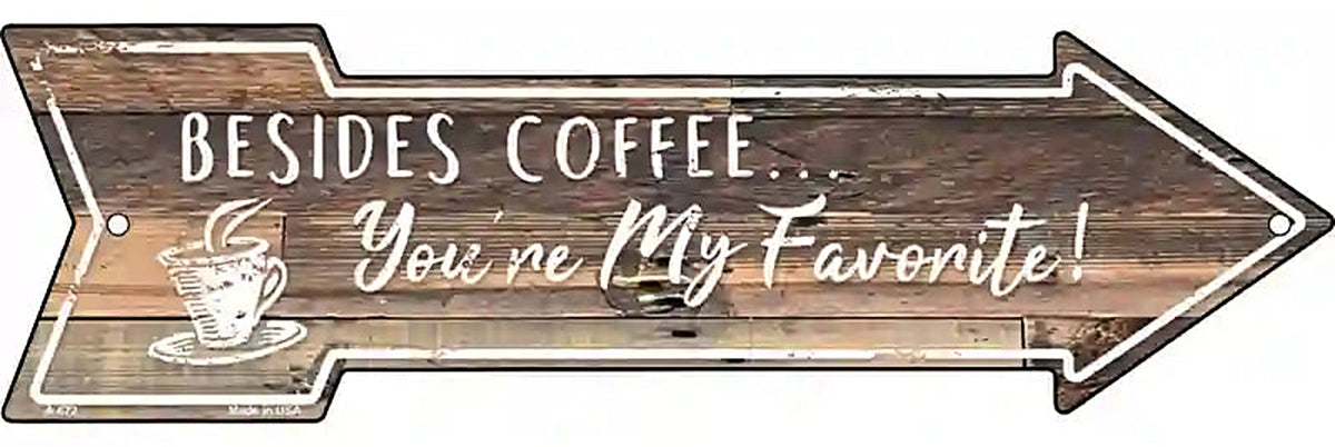 Beside Coffee Metal Arrow Sign