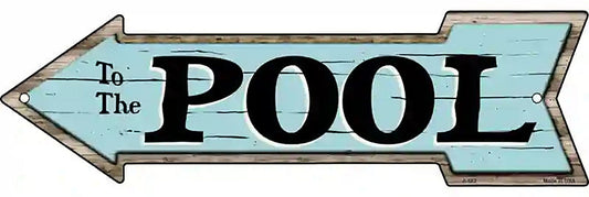 To The Pool Metal Arrow Sign