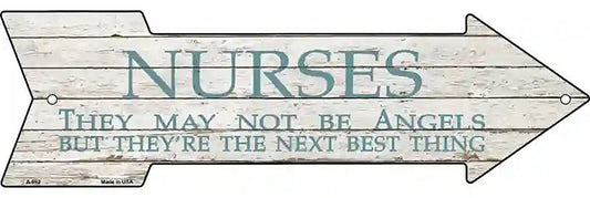 Nurses May Not Be Angels Metal Arrow Sign