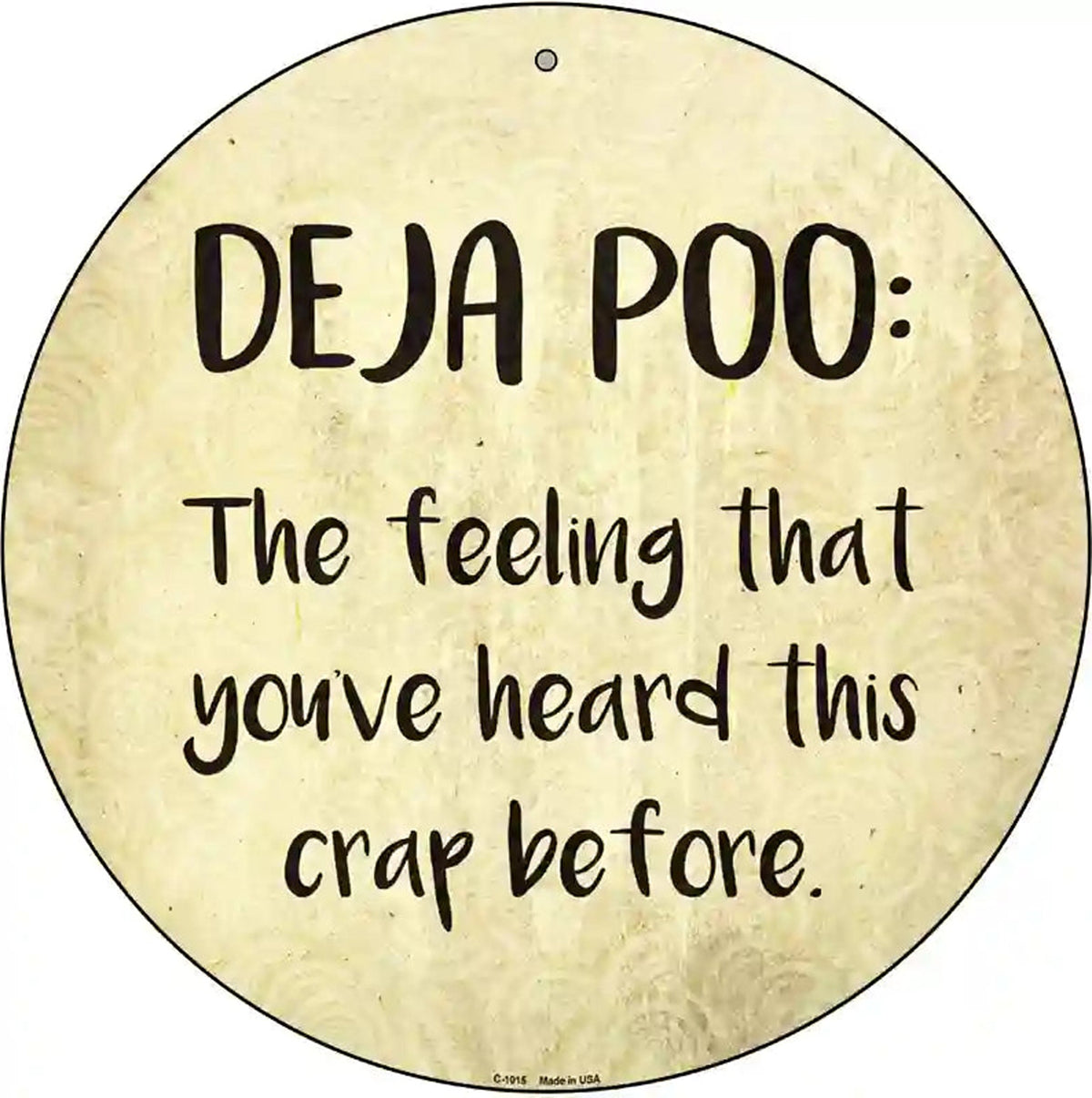 Deja Poo Definition Novelty Metal Circular Sign