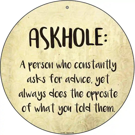 Askhole Definition Novelty Metal Circular Sign