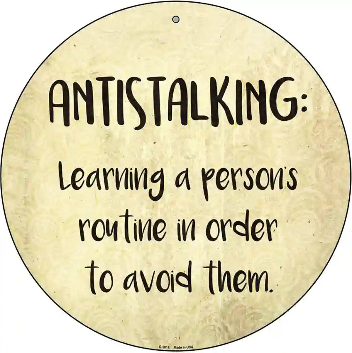 Antistalking Defintion Novelty Metal Circular Sign
