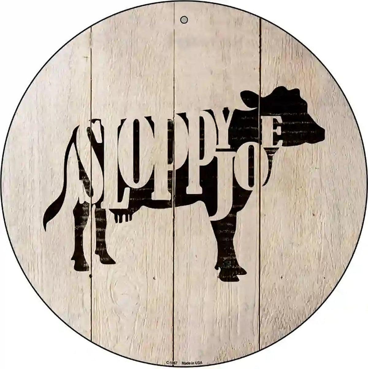 Cows Make Sloppy Joes Novelty Metal Circular Sign