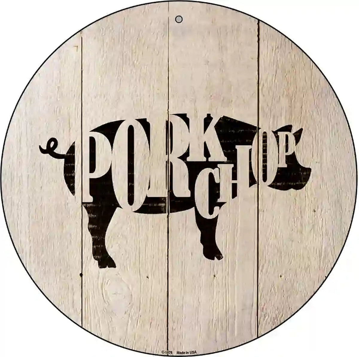Pigs Make Pork Chops Novelty Metal Circular Sign