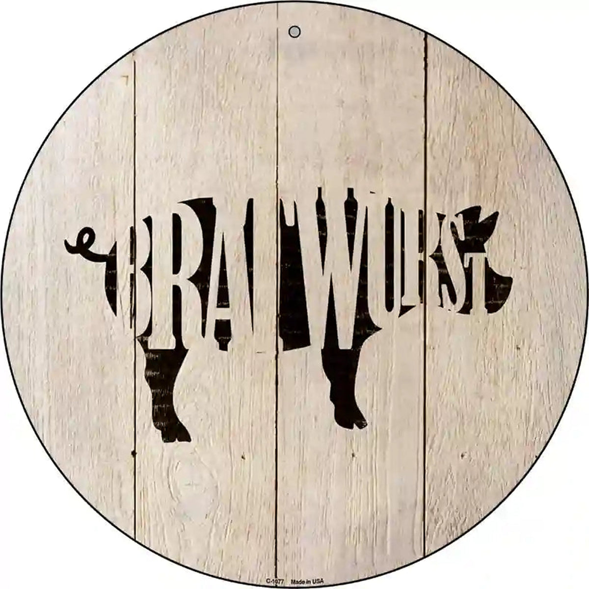 Pigs Make Bratwursts Novelty Metal Circular Sign
