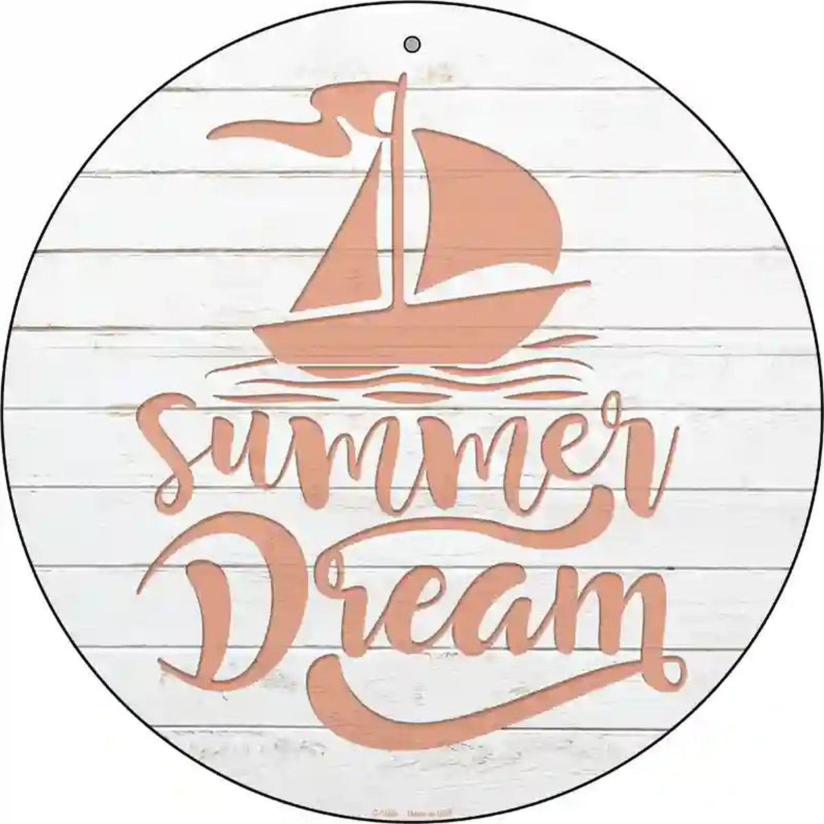 Summer Dream Novelty Metal Circle Sign