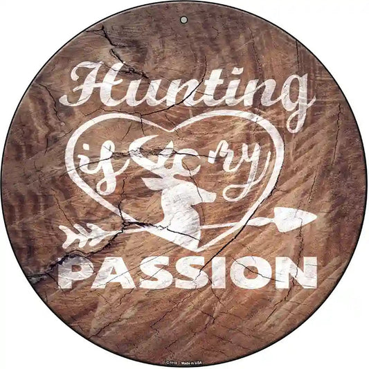 Hunting Passion Novelty Metal Circle Sign