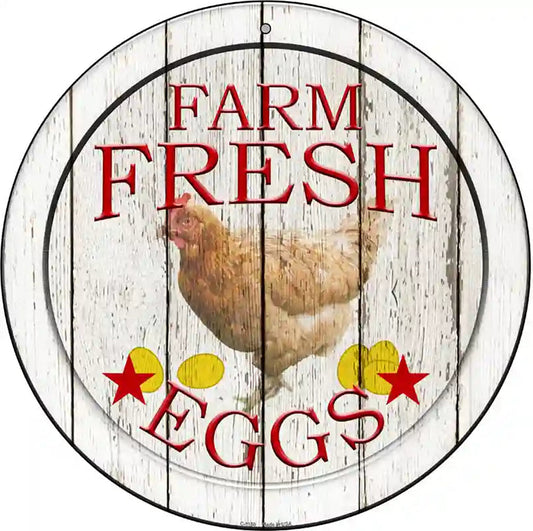 Farm Fresh Eggs Novelty Metal Circular Sign