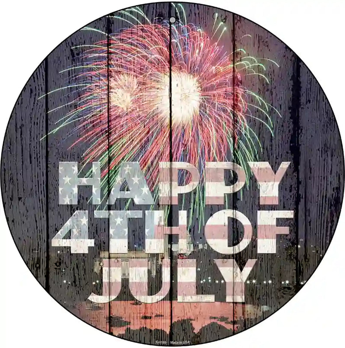 Happy 4th of July Novelty Metal Circular Sign