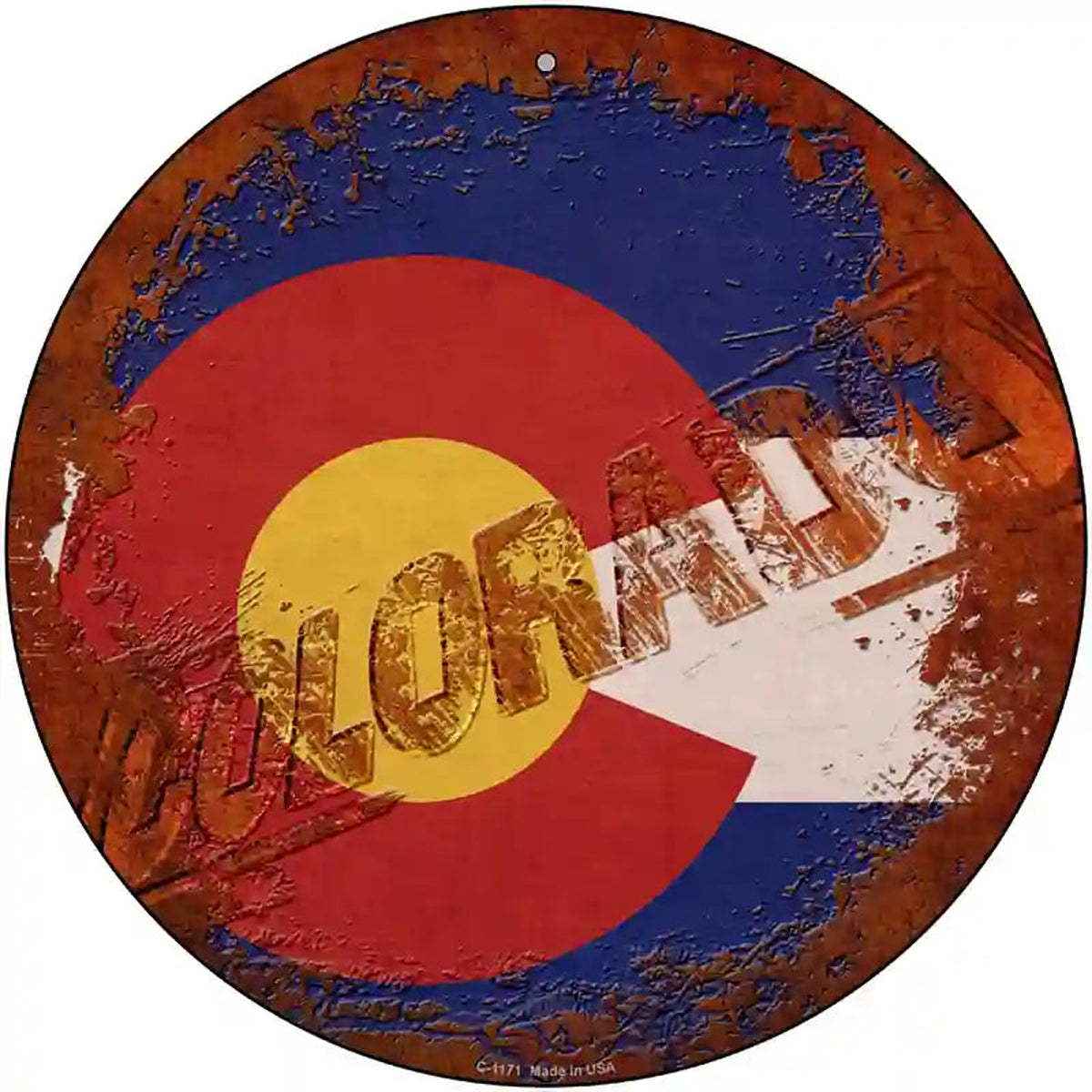 Colorado Rusty Stamped Novelty Metal Circular Sign