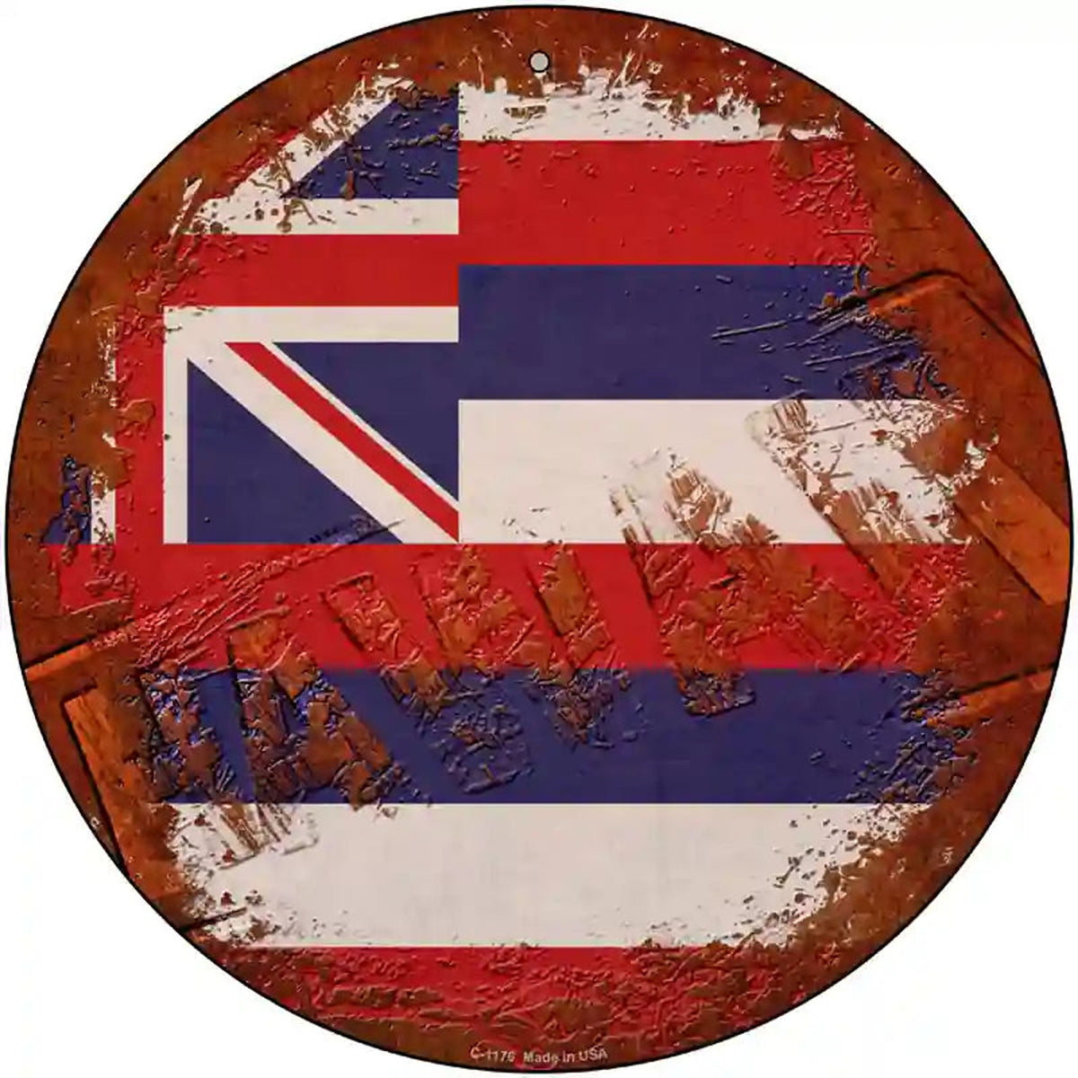 Hawaii Rusty Stamped Novelty Metal Circular Sign