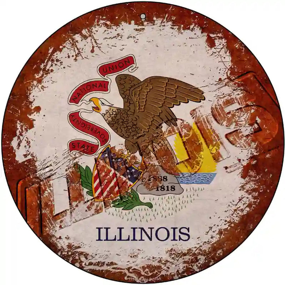 Illinois Rusty Stamped Novelty Metal Circular Sign