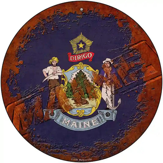 Maine Rusty Stamped Novelty Metal Circular Sign