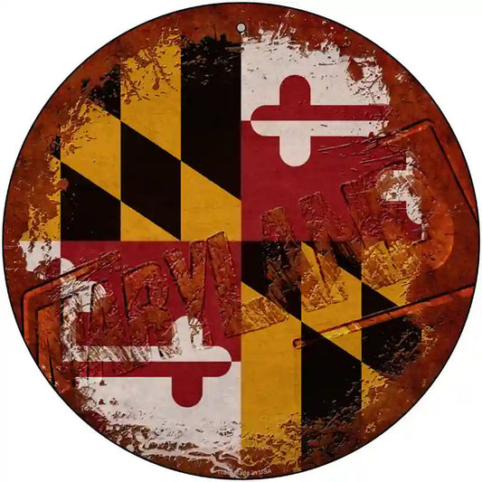 Maryland Rusty Stamped Novelty Metal Circular Sign