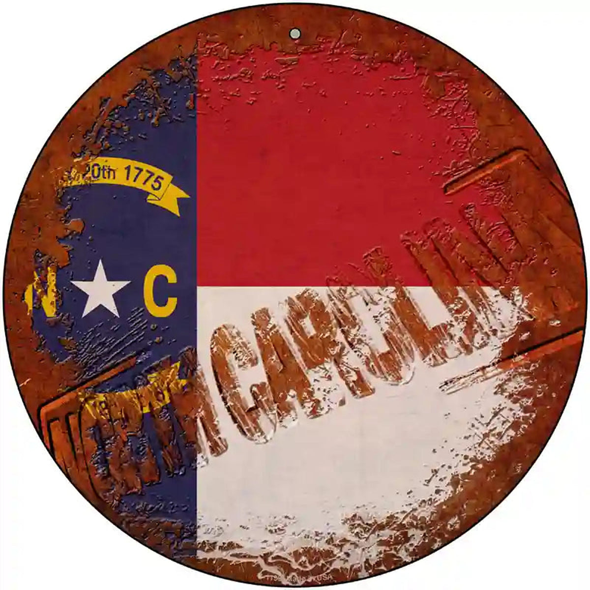 North Carolina Rusty Stamped Novelty Metal Circular Sign