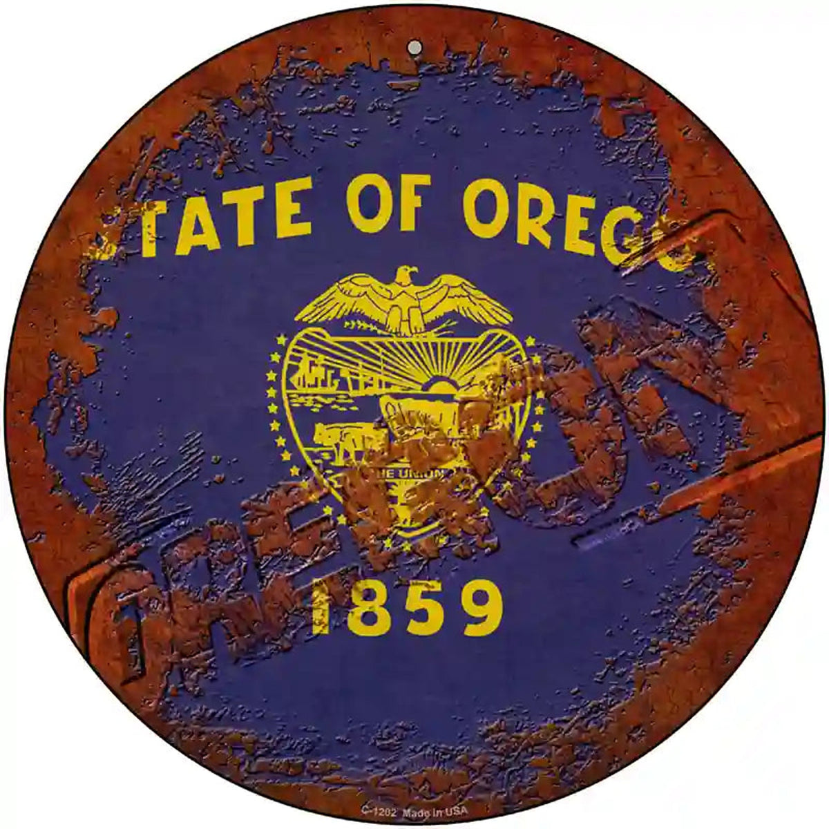 Oregon Rusty Stamped Novelty Metal Circular Sign