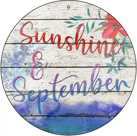 Sunshine And September Novelty Metal Circular Sign
