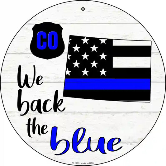 Colorado Back The Blue Novelty Circular Sign