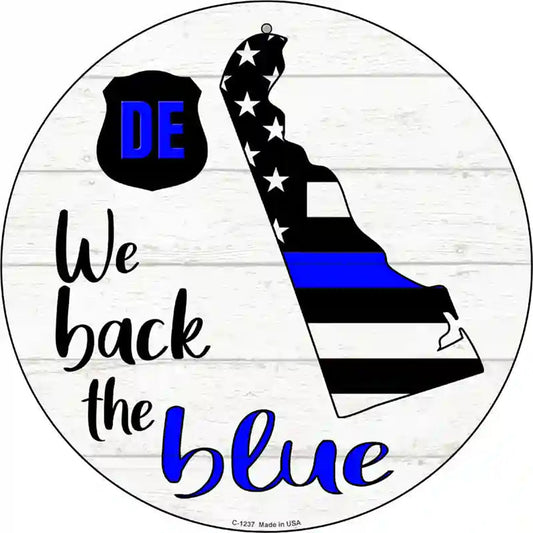 Delaware Back The Blue Novelty Circular Sign