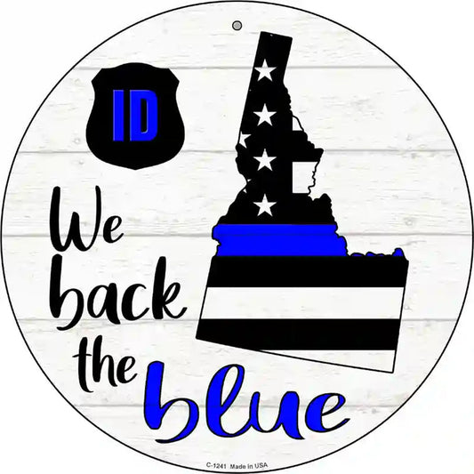 Idaho Back The Blue Novelty Circular Sign