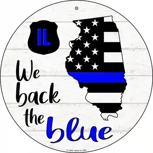 Illinois Back The Blue Novelty Circular Sign
