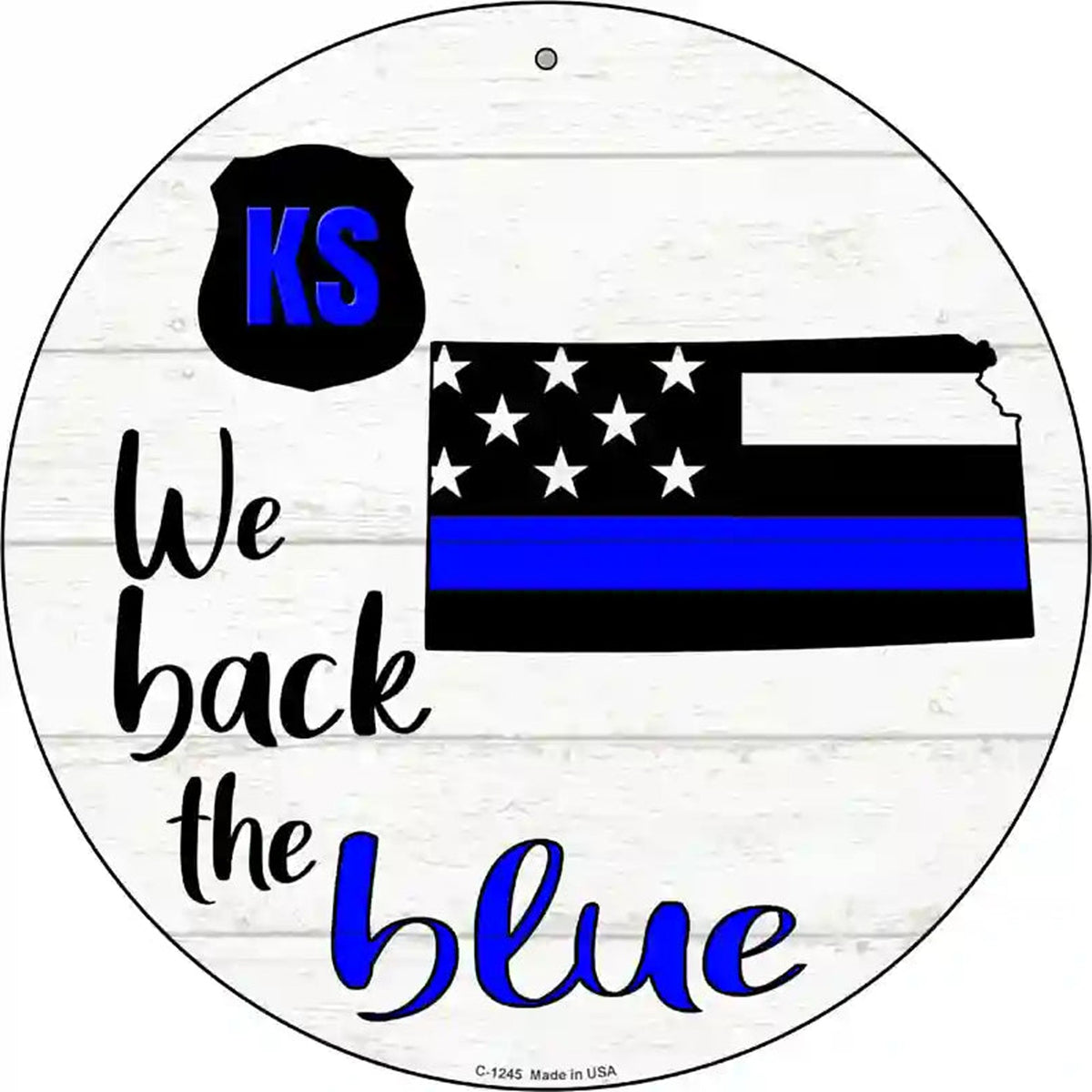 Kansas Back The Blue Novelty Circular Sign
