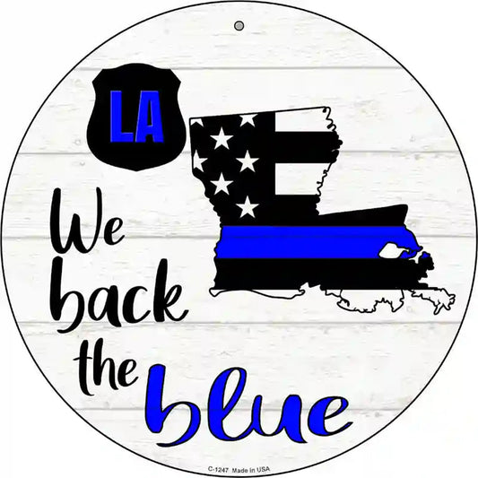 Louisiana Back The Blue Novelty Circular Sign