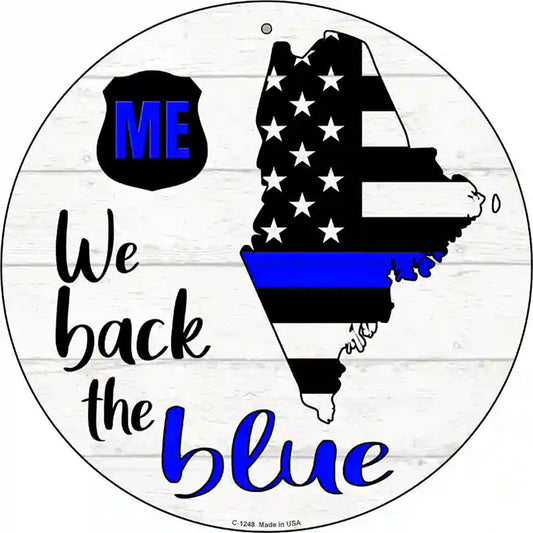 Maine Back The Blue Novelty Circular Sign