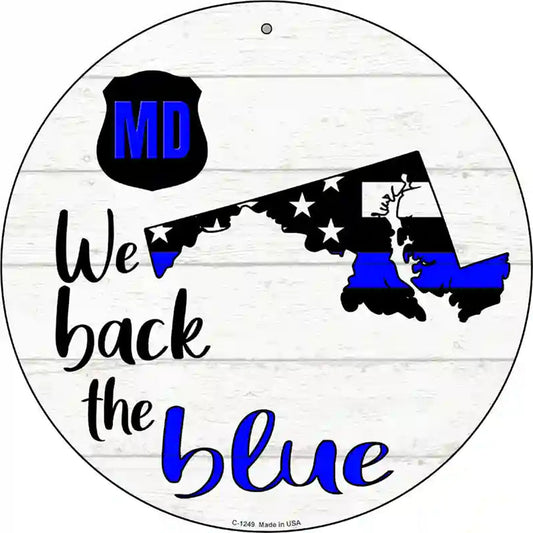 Maryland Back The Blue Novelty Circular Sign