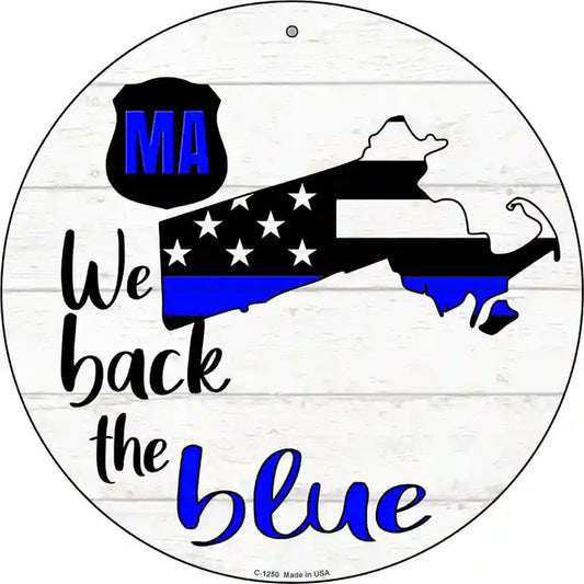 Massachusetts Back The Blue Novelty Circular Sign