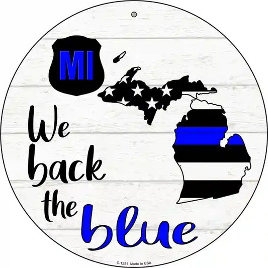 Michigan Back The Blue Novelty Circular Sign