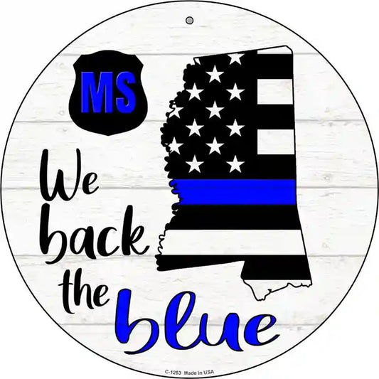 Mississippi Back The Blue Novelty Circular Sign