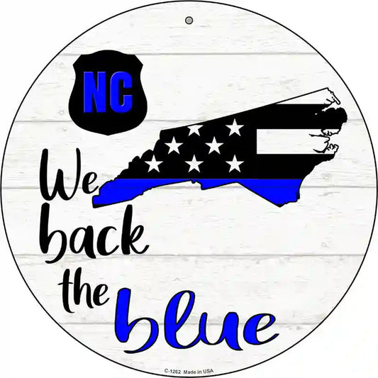 North Carolina Back The Blue Novelty Circular Sign