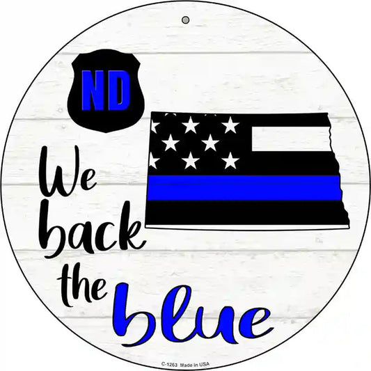 North Dakota Back The Blue Novelty Circular Sign
