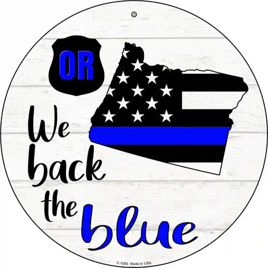 Oregon Back The Blue Novelty Circular Sign