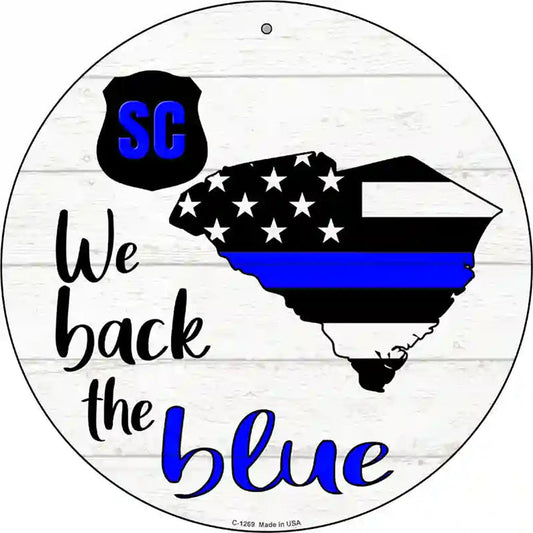 South Carolina Back The Blue Novelty Circular Sign