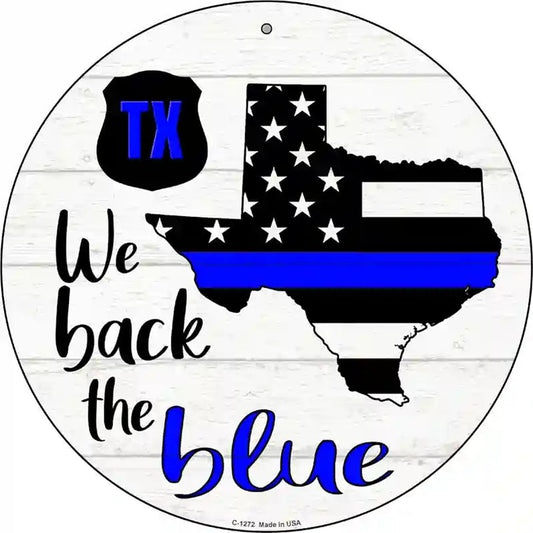Texas Back The Blue Novelty Circular Sign