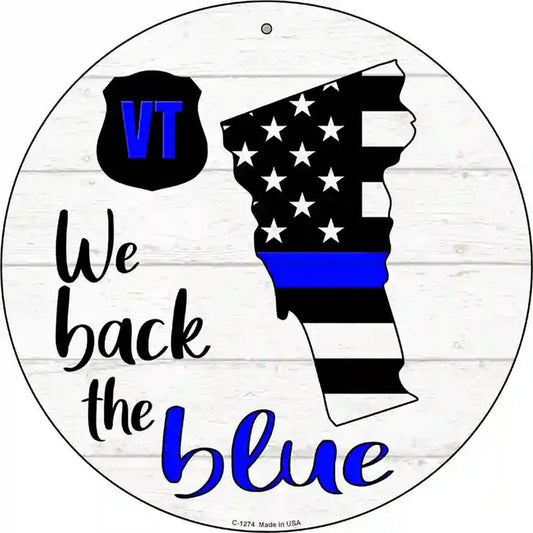 Vermont Back The Blue Novelty Circular Sign