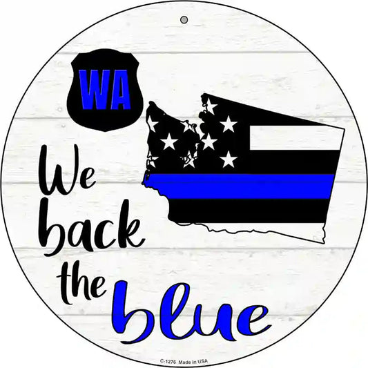 Washington Back The Blue Novelty Circular Sign