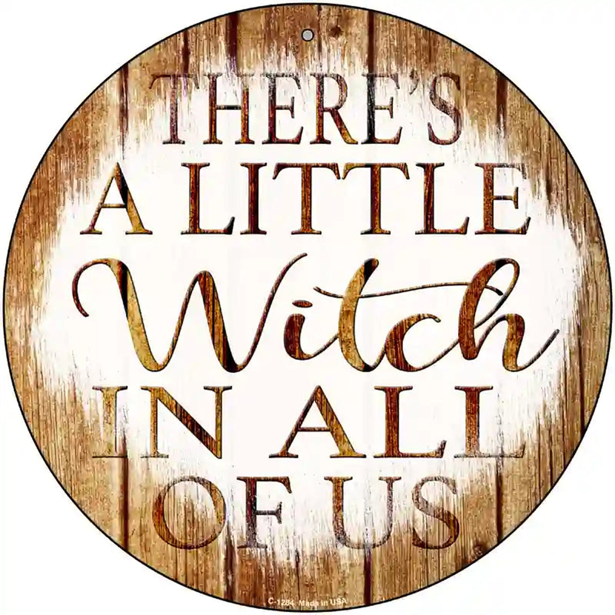 Witch In All Of Us Novelty Circular Sign