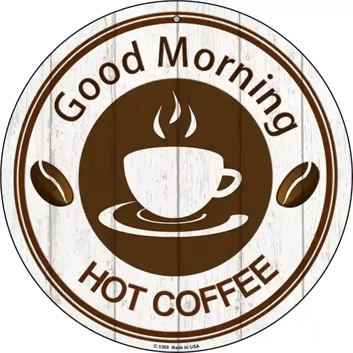 Good Morning Novelty Metal Circular Sign